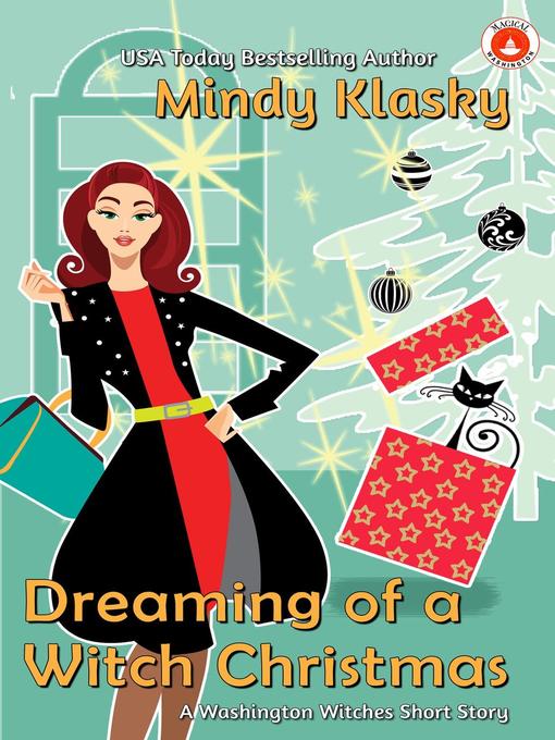 Title details for Dreaming of a Witch Christmas by Mindy Klasky - Available